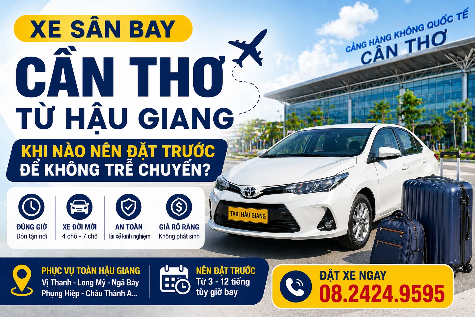 Xe sân bay Cần Thơ từ Hậu Giang: khi nào nên đặt trước để không trễ chuyến?